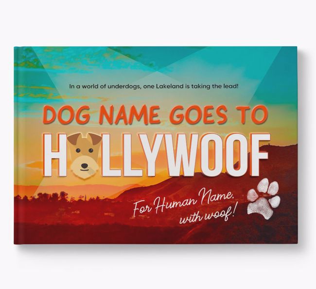 Personalised Book: Lakeland Terrier Goes to Hollywoof